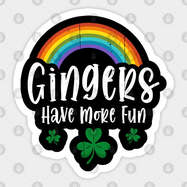 Gingers Have More Fun St Patricks Day Irish Pride Sticker by dounjdesigner